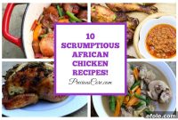10 Irresistible African Chicken Dishes