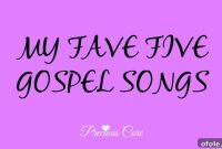 My Top 5 Gospel Anthems