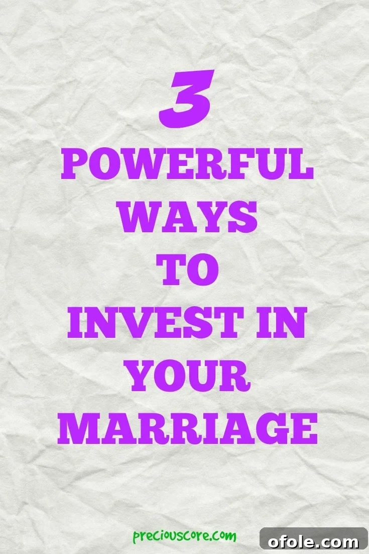 3-powerful-ways-to-invest-in-your-marriage