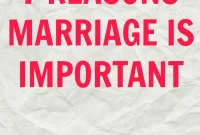 7 Fundamental Reasons Why Marriage Endures