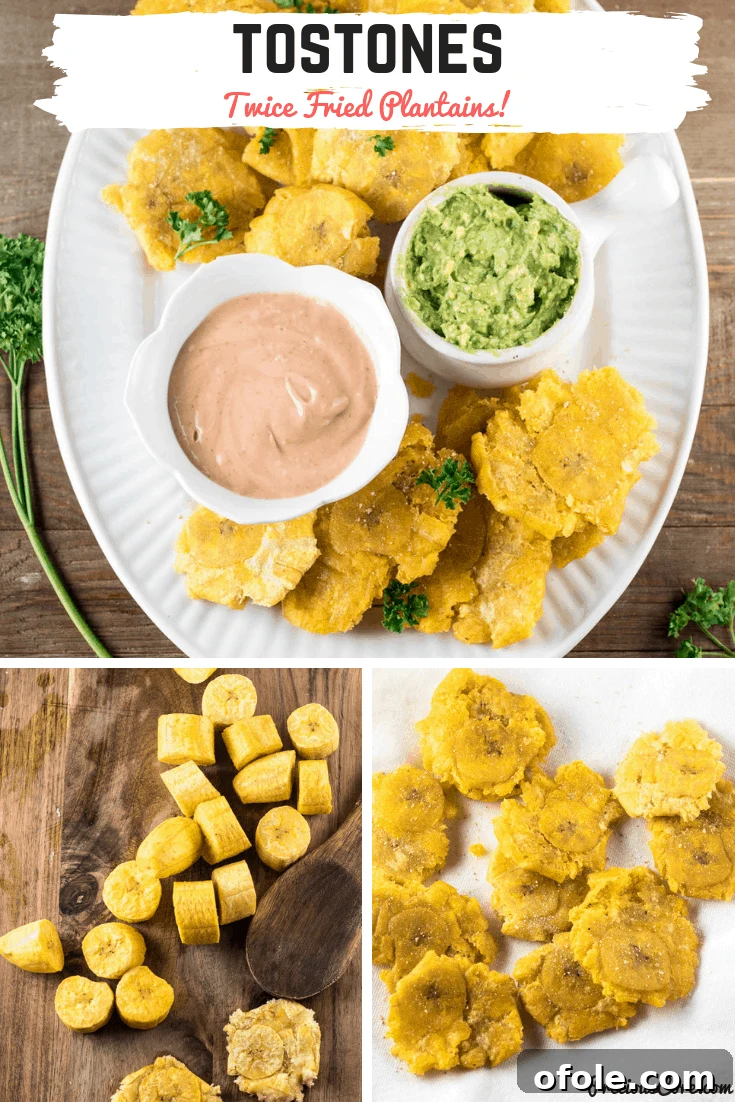 Golden Crispy Tostones The Ultimate Twice-Fried Plantain Recipe 10 Collage with text \"Tostones Twice Fried Plantains!\"